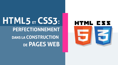 Html5 et CSS3: Perfectionnement dans la création et la mise en page web